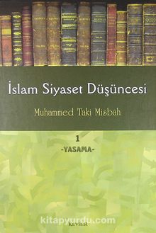 İslam Siyaset Düşüncesi -1& Yasama - Muhammed Taki Misbah