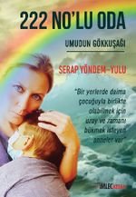 222 No'lu Oda & Umudun Gökkuşağı