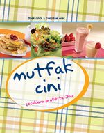 Mutfak Cini & Çocuklara Pratik Tarifler