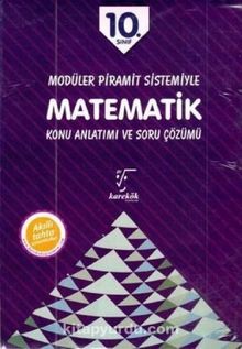 10. Sınıf Matematik Konu Anlatımı ve Soru Çözümü / Modüler Piramit Sistemiyle (4 Kitap) - Kolektif