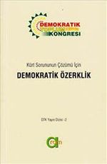 Kürt Sorununun Çözümü İçin Demokratik Özerklik