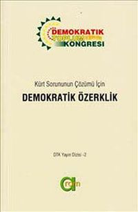 Kürt Sorununun Çözümü İçin Demokratik Özerklik
