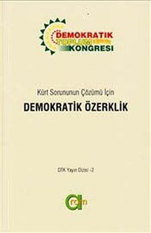 Kürt Sorununun Çözümü İçin Demokratik Özerklik