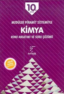 10. Sınıf Kimya Konu Anlatımı ve Soru Çözümü / Modüler Piramit Sistemiyle 