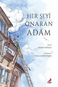 Her Şeyi Onaran Adam