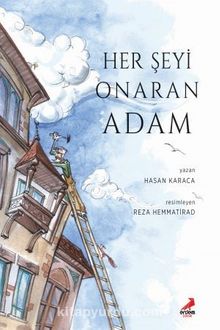 Her Şeyi Onaran Adam - Hasan Karaca
