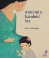 Annemin İ&ccedil;indeki Ses