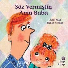 Söz Vermiştin Ama Baba - Aytül Akal