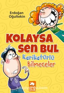 Kolaysa Sen Bul & Karikatürlü Bilmeceler - Erdoğan Oğultekin