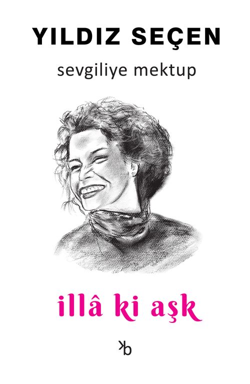 Sevgiliye Mektup & İllaki Aşk