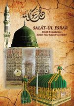 Salat-ül Esrar & Büyük Evliyalardan Sırları Yüce Salavat-ı Şerifeler