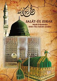 Salat-ül Esrar & Büyük Evliyalardan Sırları Yüce Salavat-ı Şerifeler