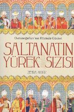 Saltanatın Yürek Sızısı