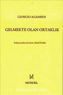 Gelmekte Olan Ortaklık - Giorgio Agamben