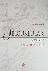 Selçuklular Devrinde Niğde Şehri / 39-D-39