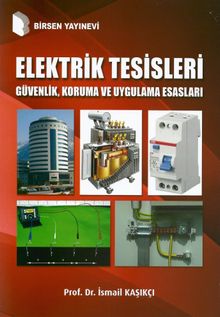 Elektrik Tesisleri Güvenlik, Koruma ve Uygulama Esasları 