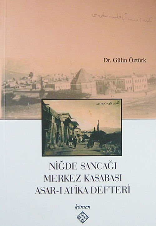 Niğde Sancağı Merkez Kasabası Asar-ı Atika Defteri / 39-A-18