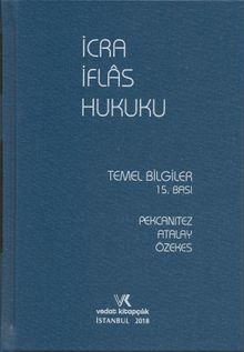 İcra İflas Hukuku Temel Bilgiler (2018 Baskısı)