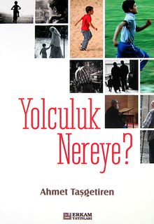 Yolculuk Nereye?
