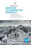 Modern İstanbul'un Doğuşu & Bir Şehrin Dönüşümü ve Modernizasyon