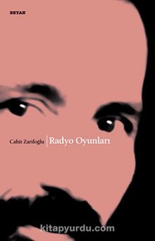 Radyo Oyunları - Cahit Zarifoğlu