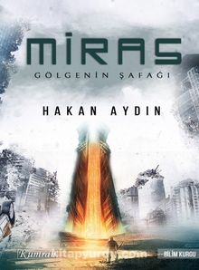 Miras / Gölgenin Şafağı - Hakan Aydın