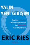 Yalın Yeni Girişim & Bug&uuml;n&uuml;n Girişimcileri S&uuml;rekli Yeniliği Kullanarak &Ccedil;ok Başarılı İşleri Nasıl Ortaya &Ccedil;ıkarır?