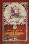 Eğitim Tarihimizde M&uuml;kafat Belgeleri