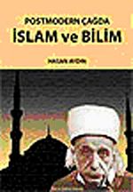 Postmodern Çağda İslam ve Bilim