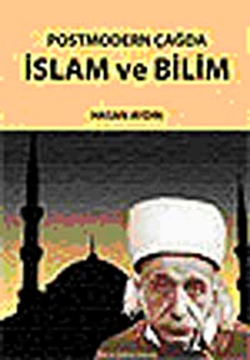 Postmodern Çağda İslam ve Bilim