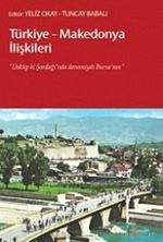 Türkiye-Makedonya İlişkileri & Üsküp ki, Şardağı'nda Devamıydı Bursa'nın