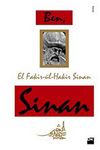 Ben, Sinan & El Fakir-ül-Hakir, Sinan