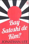 Bay Satoshi de Kim?
