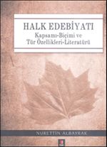 Halk Edebiyatı & Kapsamı-Biçimi ve Tür Özellikleri-Literatürü