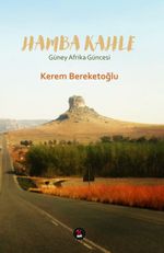 Hamba Kahle & Güney Afrika Güncesi
