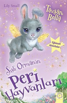 Sisli Ormanın Peri Hayvanları / Tavşan Bella - Lily Small