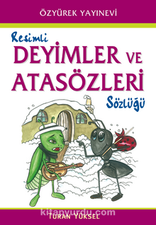 Resimli Deyimler ve Atasözleri Sözlüğü - Turan Yüksel