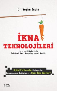 İkna Teknolojileri & İnternet Sitelerinde Sektörel Bazlı Karşılaştırmalı Analiz