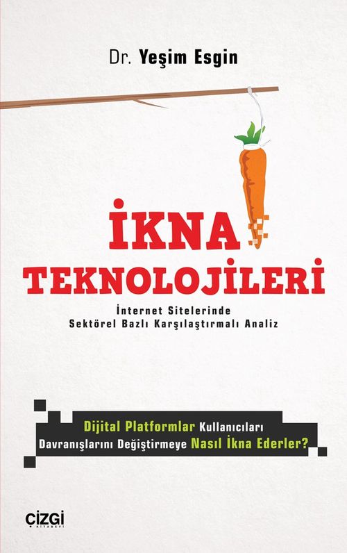 İkna Teknolojileri & İnternet Sitelerinde Sektörel Bazlı Karşılaştırmalı Analiz