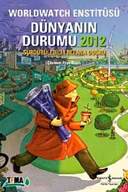 Dünyanın Durumu 2012 & Worldwatch Enstitüsü