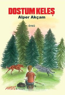 Dostum Keleş - Alper Akçam