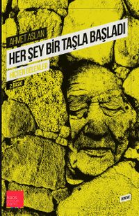 Her Şey Bir Taşla Başladı