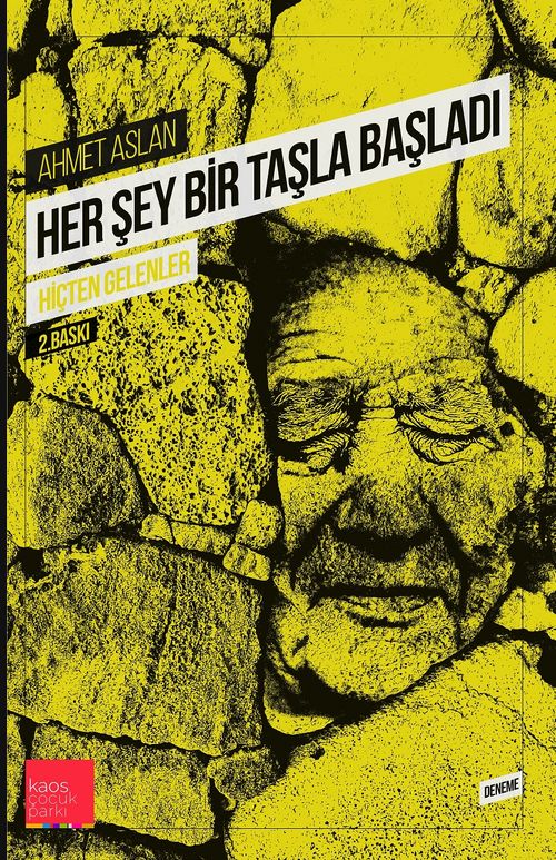 Her Şey Bir Taşla Başladı