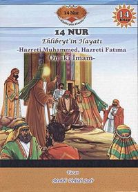 14 Nur Ehlibeyt'in Hayatı (14 Kitap) & Hazreti Muhammed, Hazreti Fatıma, On İki İmam