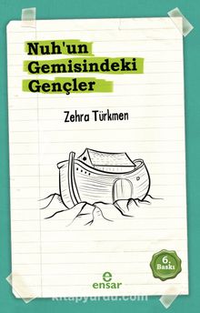 Nuh’un Gemisindeki Gençler - Zehra Türkmen