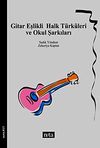 Gitar Eşlikli Halk T&uuml;rk&uuml;leri ve Okul Şarkıları
