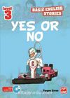 Yes Or No (Basic English Stories Level 3) (Cd Hediyeli)