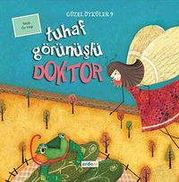 Tuhaf Görünüşlü Doktor / Güzel Öyküler 9