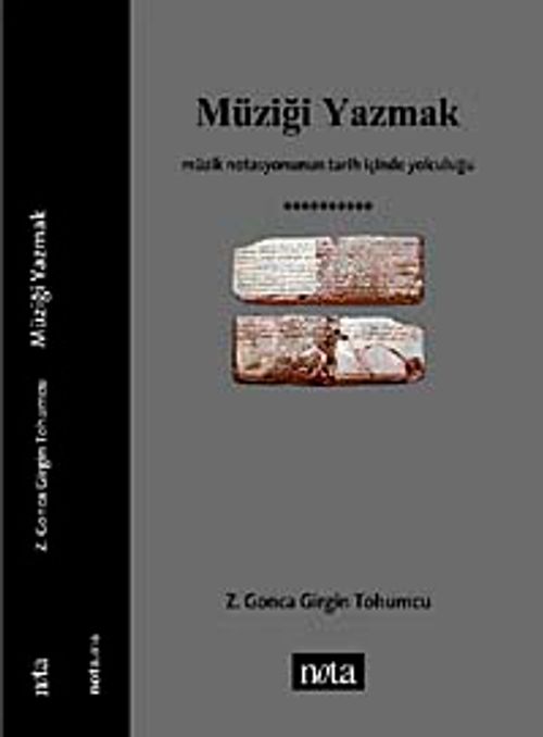 Müziği Yazmak & Müzik Notasyonunun Tarih İçinde Yolculuğu