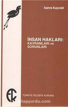 İnsan Hakları Kavramları ve Sorunları - Ioanna Kuçuradi